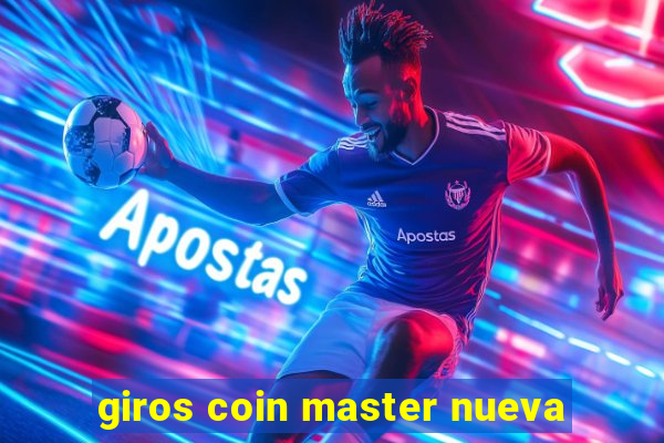 giros coin master nueva